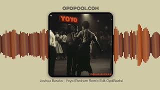 Joshua Baraka - Yoyo (Redrum Remix Edit OpdBeats) (Visualizer) (HD)