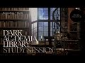 Study at the dark academia library  pomodoro 4515  2 hrs