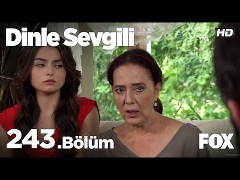 Dinle Sevgili 243.Bölüm