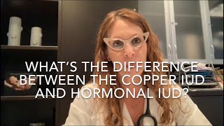 10 Copper Versus Hormonal Iud Whats The Difference? Talking Iuc With Dr. D