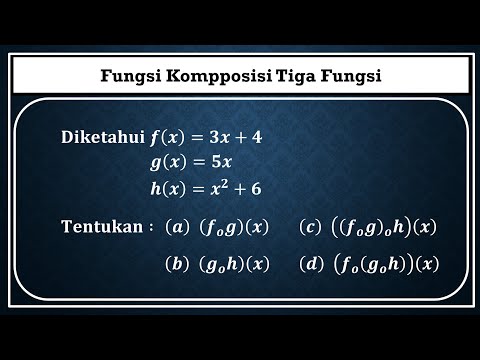 Fungsi komposisi dengan tiga fungsi (Versi update terbaru)