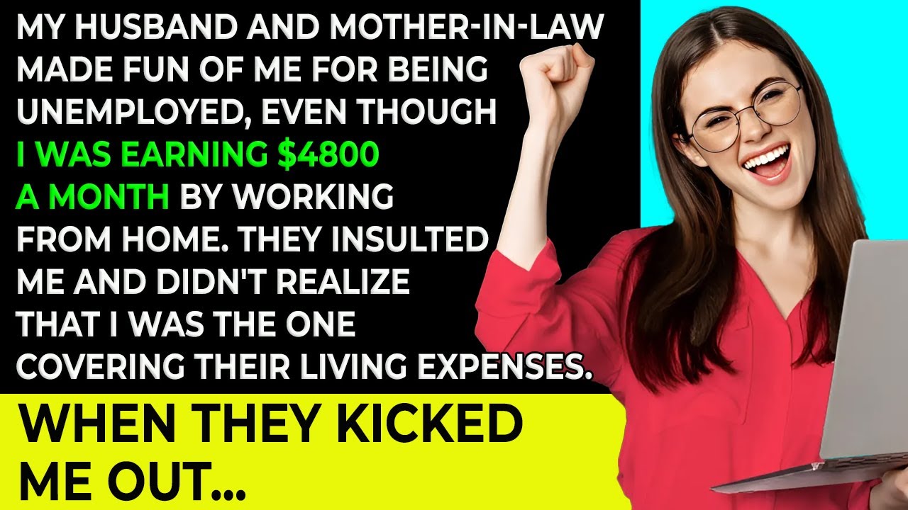 My Husband and MIL ridiculed Me for being unemployed but I was making