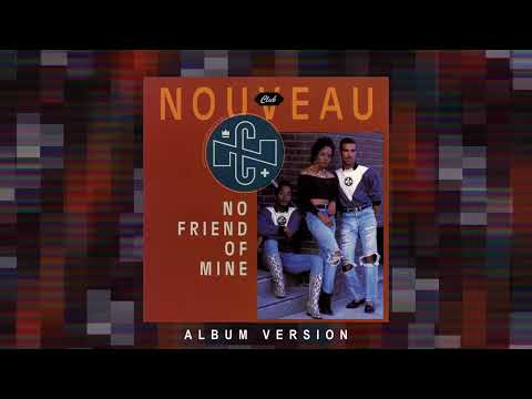 Club Nouveau - No Friend of Mine (Official Visualizer)