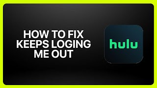 How To Fix Hulu Keeps Logging Me Out Verification Code Every Time in Hulu Tutorial