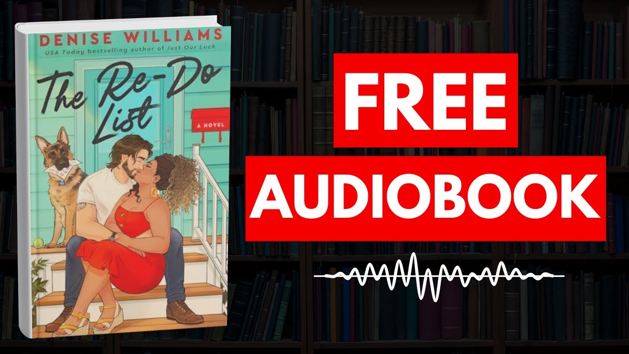 The Re-Do List by Denise Williams [ Full Audiobook Free ]