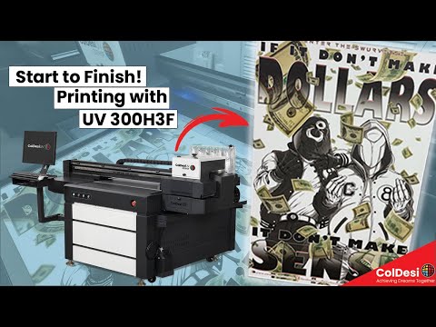 UV 300H3F | Printing Start to Finish