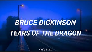 Bruce dickinson - tears of the dragon (Sub español)