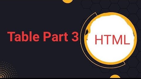 | Table | | Table Part 3 | | HTML Table | | Table coding | | Vs Code | | A77 |