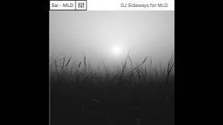 DJ SIDEWAYS - GUEST MIX FOR SAI/MLD