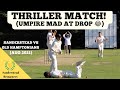 Thriller match remastered umpire cant believe drop in slips  sanderstead vs hamptonians 2021