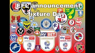 EFL Fixture Announcement Day Championship • League One &amp; League Two