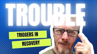 Triggers in recovery: How Do triggers Affect You? I'm in trouble! : #life #mentalhealth