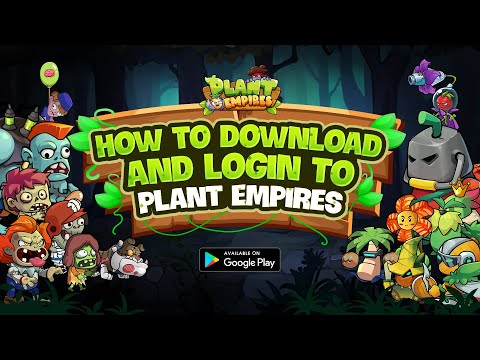 How to Download and Login to Plant Empires