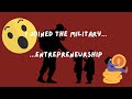 Why I joined the military &amp; What that has to do with Small Business