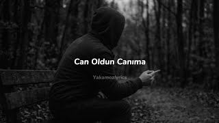 Can Oldun Canıma - Yakamoz