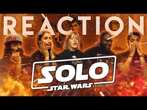 Solo: A Star Wars Story - Group Reaction