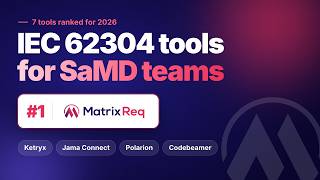 IEC 62304 Compliance: The Tools a SaMD Team Needs | Matrix Req