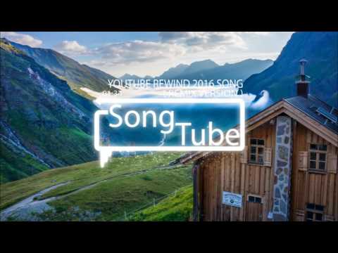 Youtube Rewind 2016 Song (REMIX VERSION)