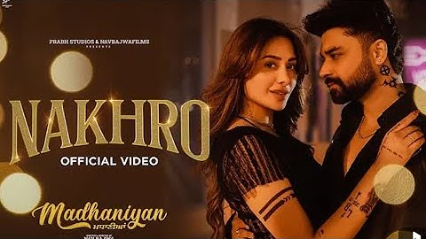 Nakhro |mashup | Jasmeen Akhtar | Madhaniyan | Dev Kharoud | Neeru Bajwa | Nav Bajwa| Mahira Sharma