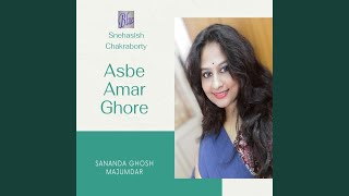 Asbe Amar Ghore