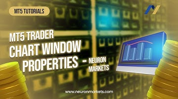 MT5 Tutorial: Chapter 11 - Chart Window Properties | Neuron Markets
