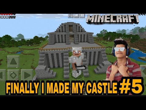 FINALLY I MADE MY CASTLE | MINECRAFT GAMEPLAY 5 - YouTube