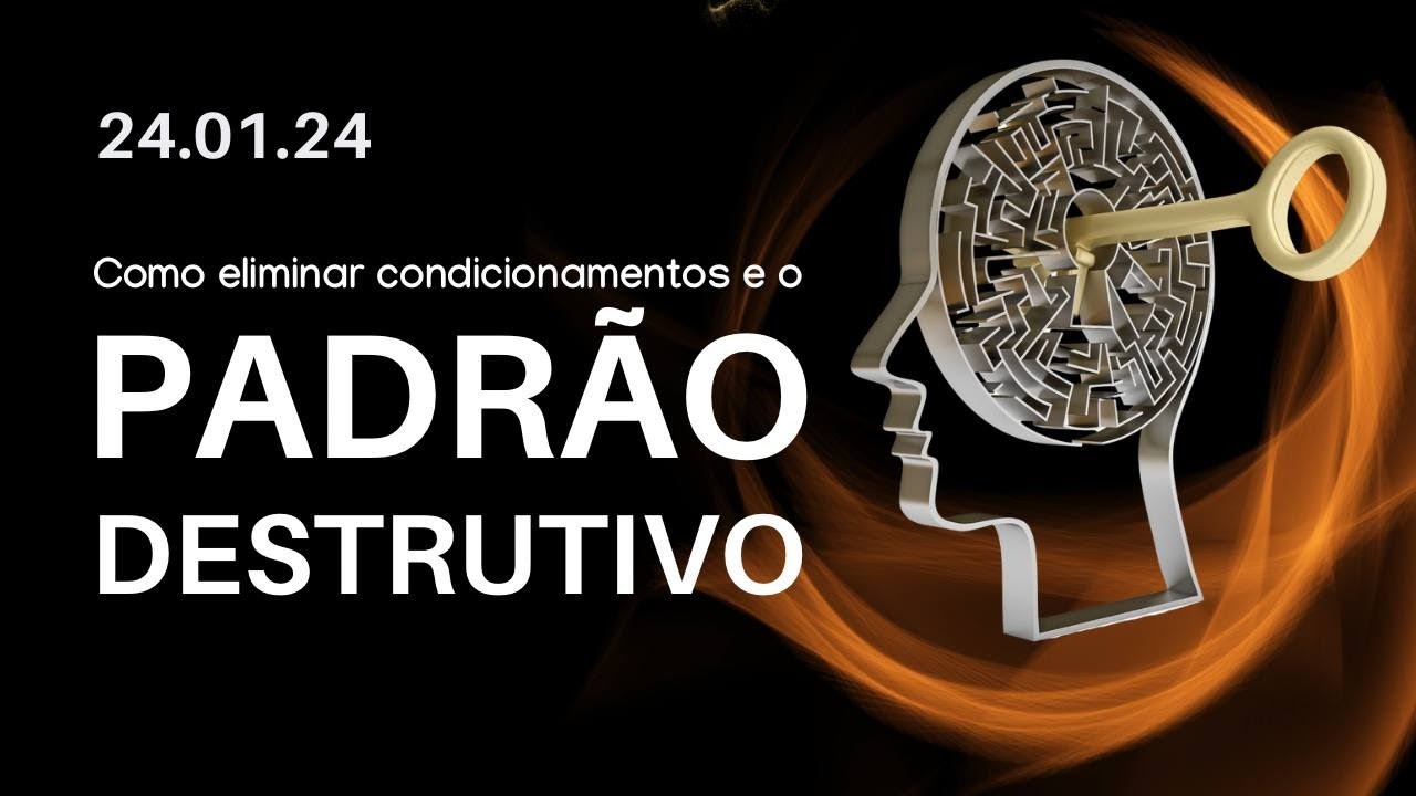 COMO ELIMINAR CONDICIONAMENTOS E O PADRÃO DESTRUTIVO #recursosvibracionais  #crençaslimitantes
