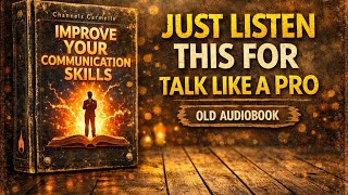 Give Me a Few Minutes, and I'll Improve Your Communication Skills (Old Audiobook)  