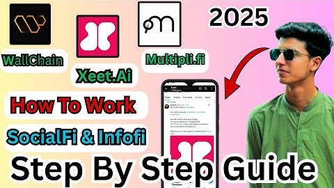 How to Work on Xeet , Wallchain & Multipli fi | Complete SocialFi Guide (2025)
