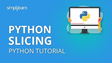 Python Slicing | Python Slicing Strings & Lists | Python Tutorial | Python Programming | Simplilearn