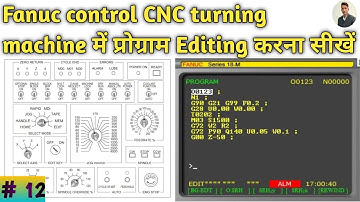 How to program editing in fanuc control cnc || फानूक कण्ट्रोल में प्रोग्राम को एडिट कैसे करते हैं