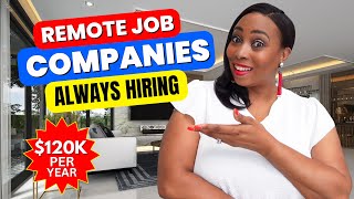 Get Remote Jobs At These 15 Reputable Companies Always Hiring US$120,000 A Year