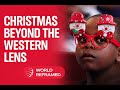 SPECIAL: Christmas beyond the Western lens 📱