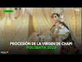 Arequipa: Procesión de la Virgen de Chapi en su Santuario 2026