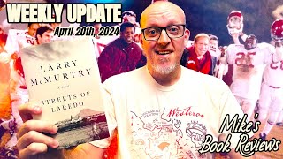 Weekly Update: April 20th, 2024 | The One Where I'm Shook by the Talents of Larry McMurtry