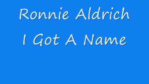 Ronnie Aldrich - I Got A Name