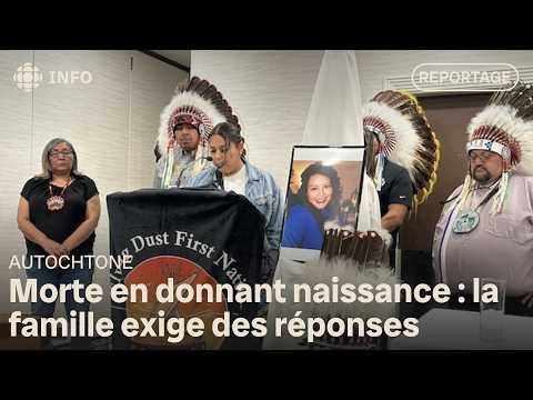 « Personne ne mérite cela », dit la famille d'une Autochtone morte avec son bébé