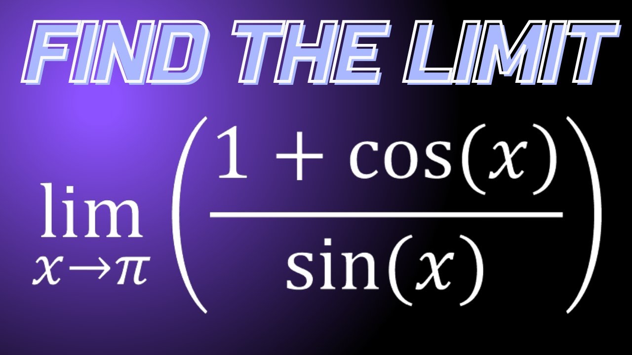 Limit Of 1 cosx sinx As X Approaches Pi YouTube Limit Of 1 cosx sinx As X Approaches Pi YouTube