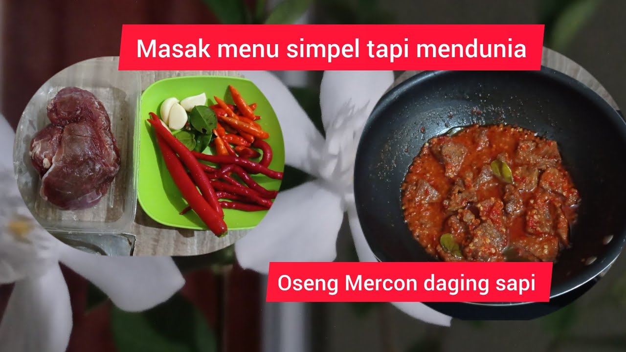 Menu simpel tapi MENDUNIA || OSENG MERCON DAGING SAPI endulita - YouTube