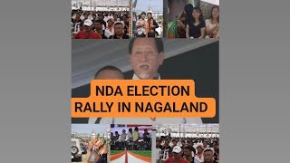 NDA ELECTION RALLY IN CHUMUKEDIMA NAGALAND