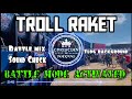 Troll Raket Battle Mode Activated - Dj Christian Nayve