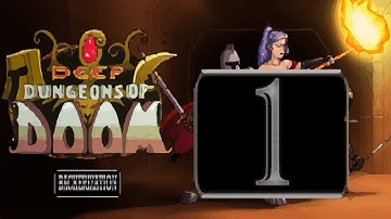 Deep Dungeons of Doom Ep. 1 (The Beginning)