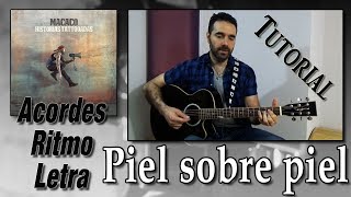 MACACO - Piel sobre piel ( Tutorial )