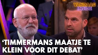 'Timmermans is een maatje te klein voor een debat als dit' | VANDAAG INSIDE