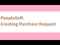 Creating Purchase Requisition(PeopleSoft FSCM)
