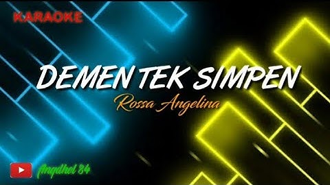 DEMEN TEK SIMPEN Karaoke_Rosa Angelina (Full Lirik)