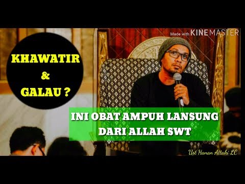 obat-khawatir-galau-gelisah-ketika-dalam-masalah-|-ceramah-ust-hanan-attaki-lc