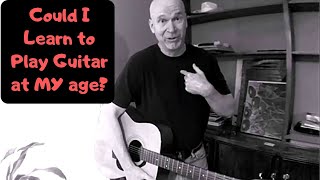 I Decide to Learn the Guitar at 55