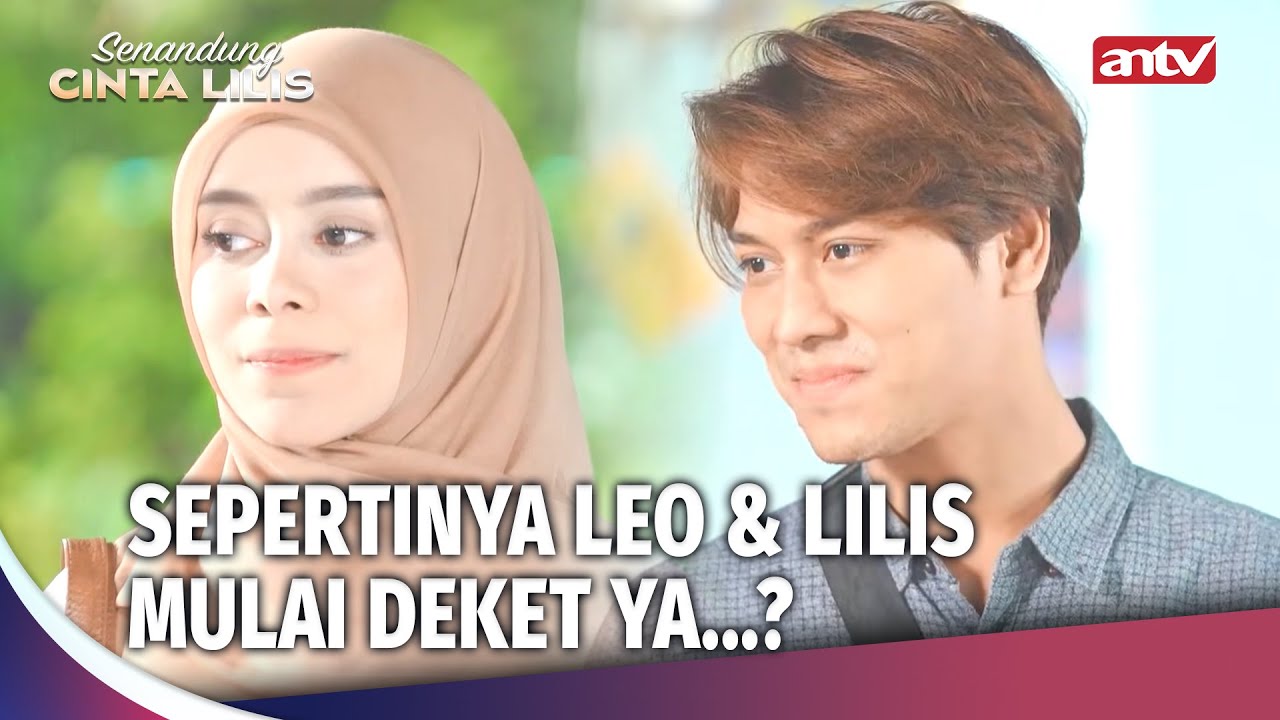 Lilis & Leo Jarang Berantem, Udah Mulai Menerima Kah? | Senandung Cinta Lilis ANTV Ep 13 (FULL)