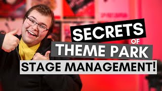 Secrets of Stage Managing Theme Parks | Half Hour Call